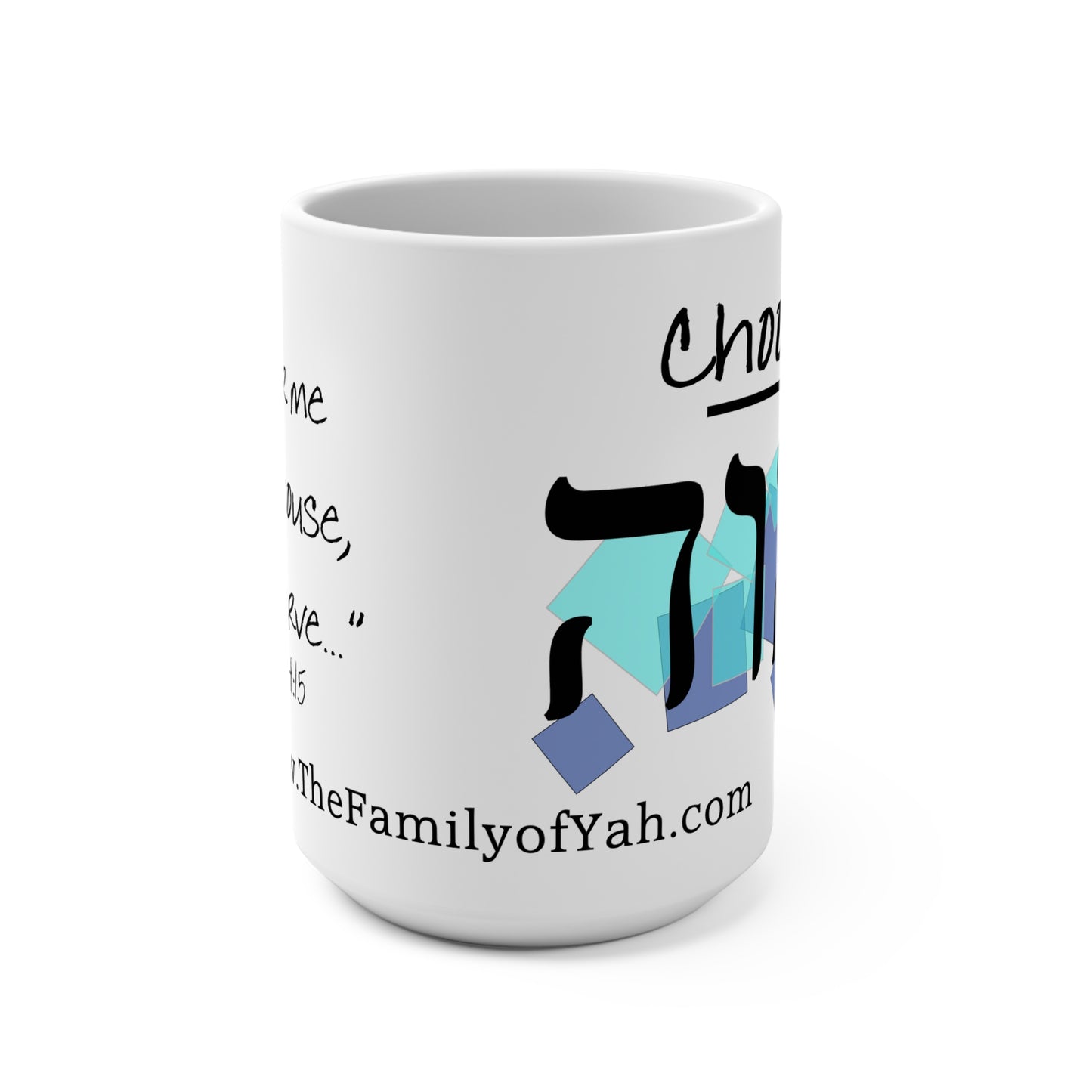 Choose Yah with Hebrew Text Mug 15oz - Blue theme, Inspired by Joshua 24:15