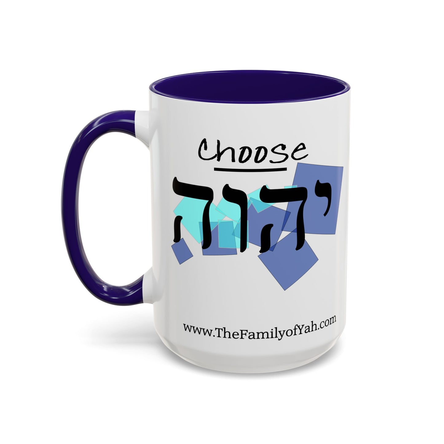 Choose Yahuah Coffee Mug w/ Hebrew Text - (11oz, 15oz) - "Blues", Joshua 24:15