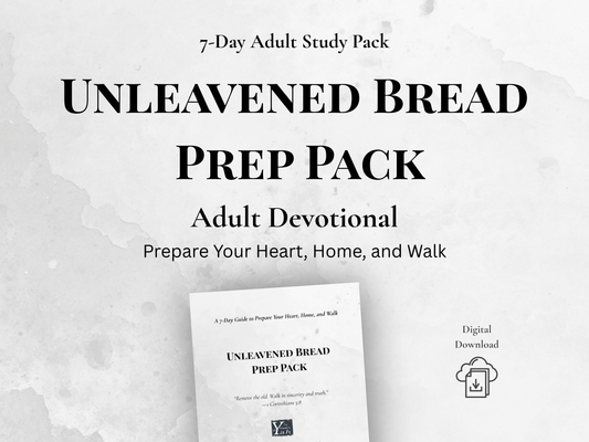 Unleavened Bread Prep Pack | 7-Day Devotional & Heart Preparation Guide (Printable PDF)