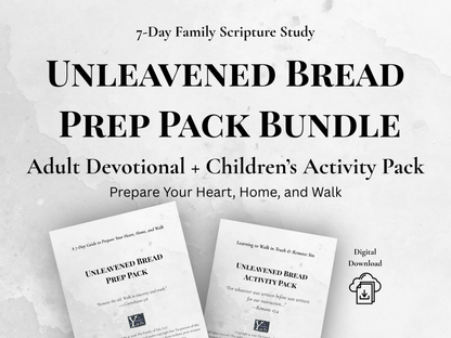 Unleavened Bread Prep Pack Bundle | Adult Devotional + Children’s Activity Pack (Printable PDF)