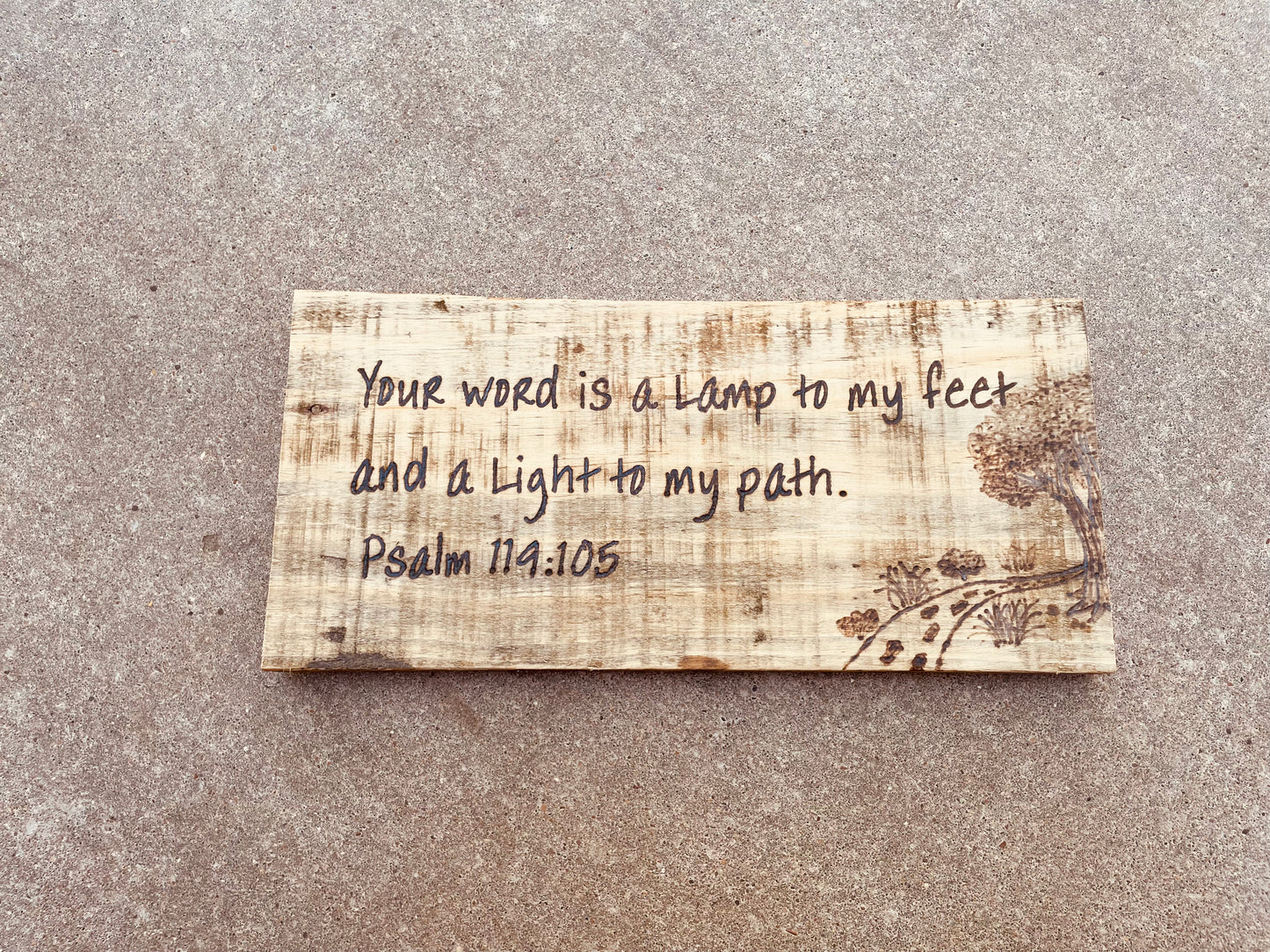 Psalm 119:105 "You word is a lamp to my feet..." Wood Burned Scripture